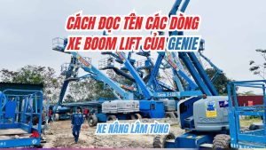 CÁCH ĐỌC TÊN CÁC DÒNG BOOM LIFT
