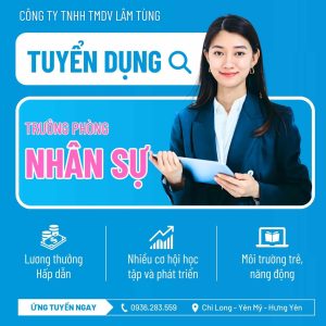 THÁNG 9 – LÂM TÙNG CHIÊU MỘ VỊ TRÍ TRƯỞNG PHÒNG HCNS