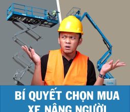 bí quyết chọn mua xe nâng người