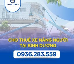 CHO THUÊ XE NÂNG NGƯỜI TẠI BÌNH DƯƠNG